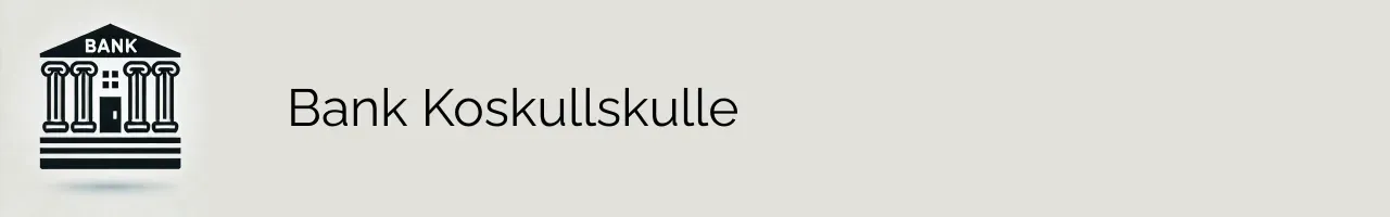 Bank Koskullskulle